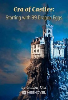 Era Of Castles: Starting With 99 Dragon Eggs