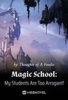 Magic School: My Students Are Too Arrogant!