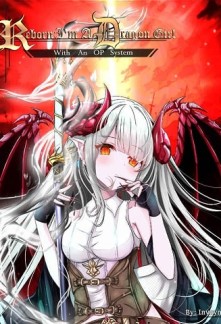 Reborn: I'm A Dragon Girl With An OP System