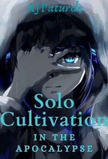 Solo Cultivation in The Apocalypse