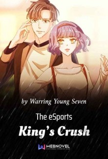 The eSports King’s Crush